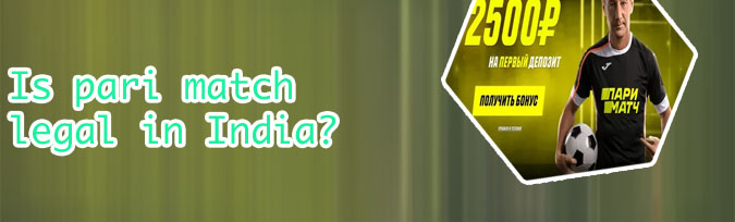 Parimatch india legal